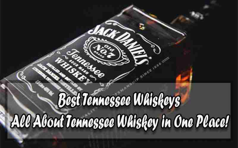 Best Tennessee Whiskeys