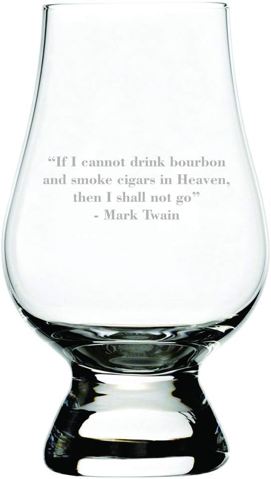 Mark Twain If I Cannot Drink Bourbon Quote Etched Glencairn Crystal Whisky Glass, 6 fl.oz.