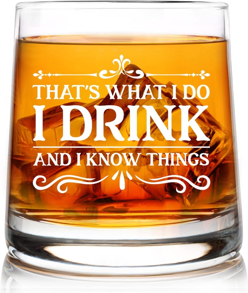 I Drink and I Know Things Funny Whiskey Glasses Gifts for Men or Women - Unique Festival, Birthday Gifts for Friends, Mom, Dad, Coworkers, Congratulations Birthday BFF Gifts for Friend, 9 oz